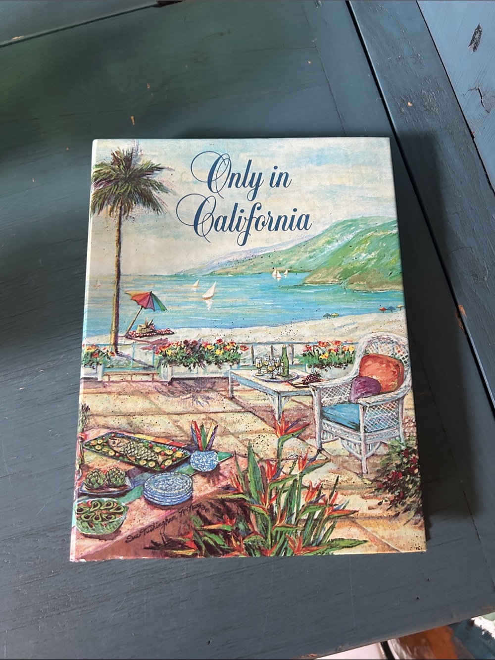 Only in California Recipe Cookbook | 1989 by Children’s Home Society